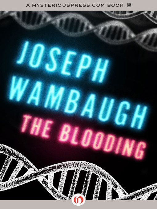 Title details for The Blooding by Joseph Wambaugh - Available